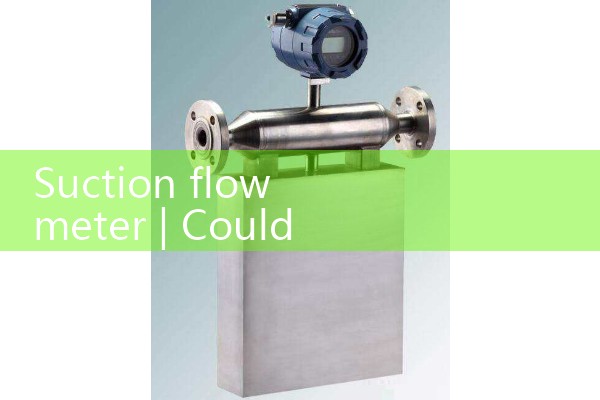 suction flow meter|magnetic flow meter